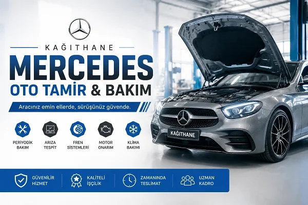 İstanbul Kağıthane Mercedes Oto Tamir Servisi